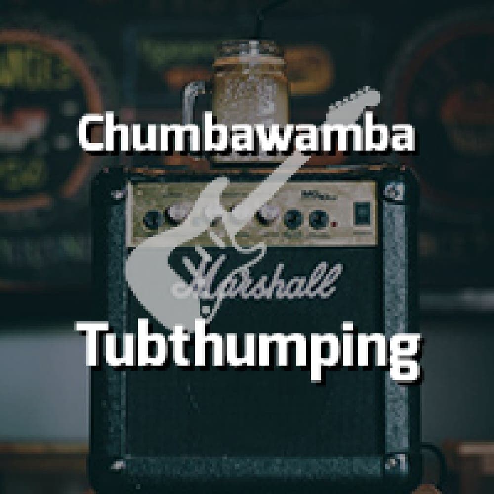 Chumbawamba - Tubthumping