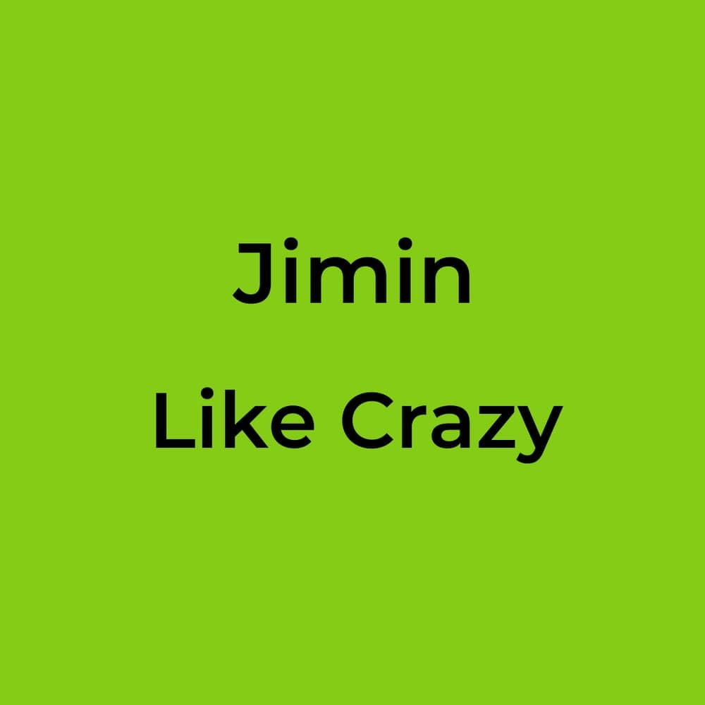 Jimin - Like Crazy