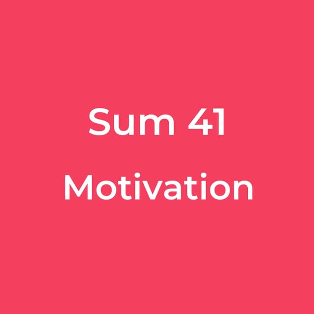 Sum 41 - Motivation