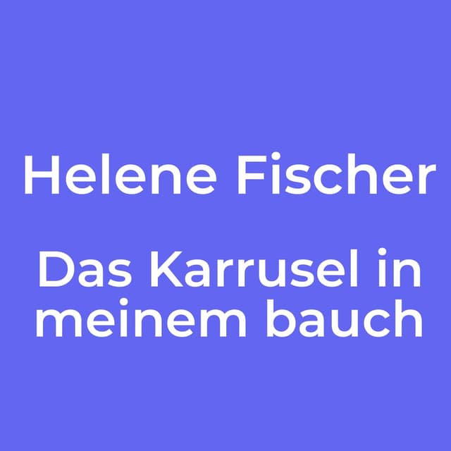 Das Karrusel in meinem bauch