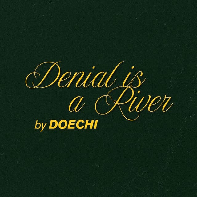 Doechii - Denial Is A River