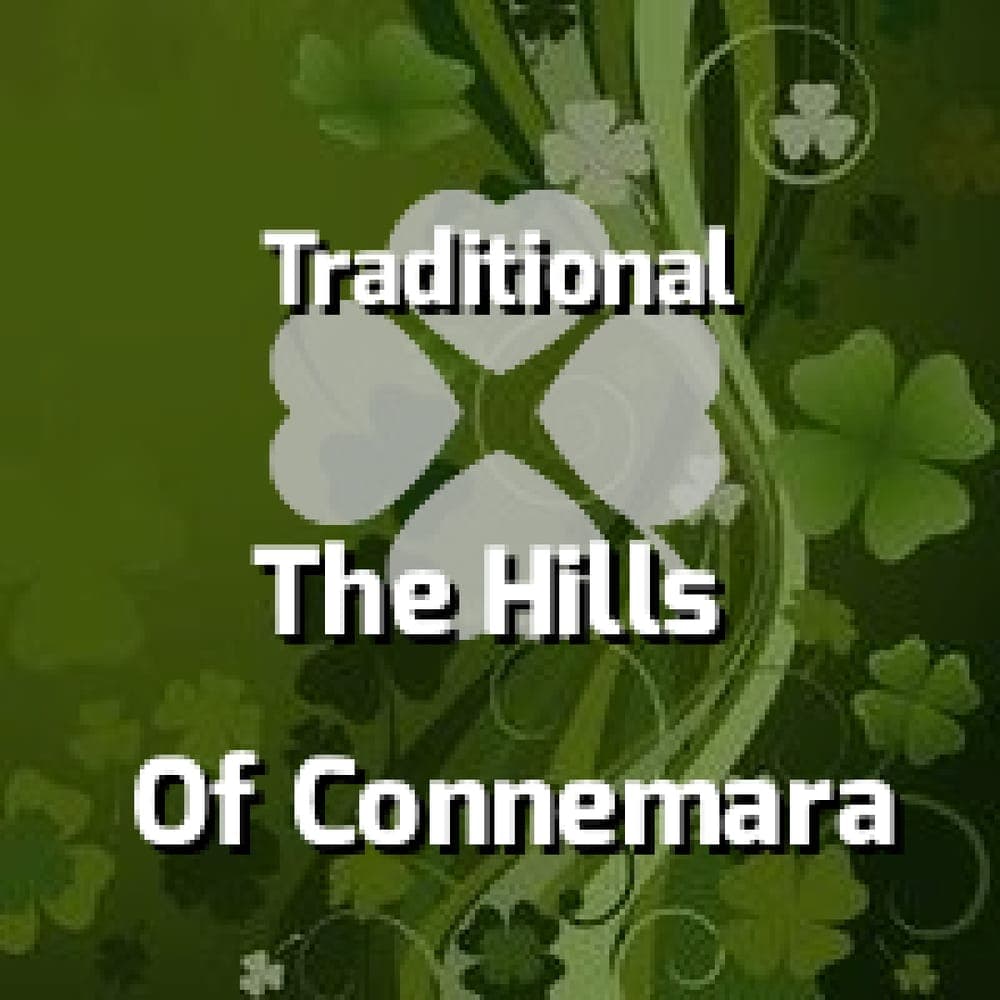 Traditional - The Hills Of Connemara