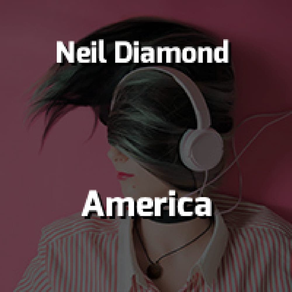 Neil Diamond - America