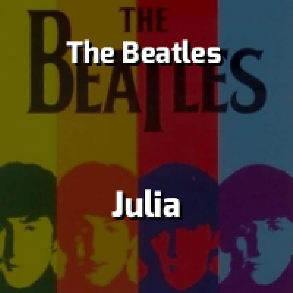 The Beatles - Julia