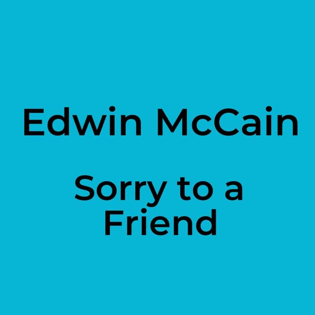 Edwin McCain - Sorry to a Friend