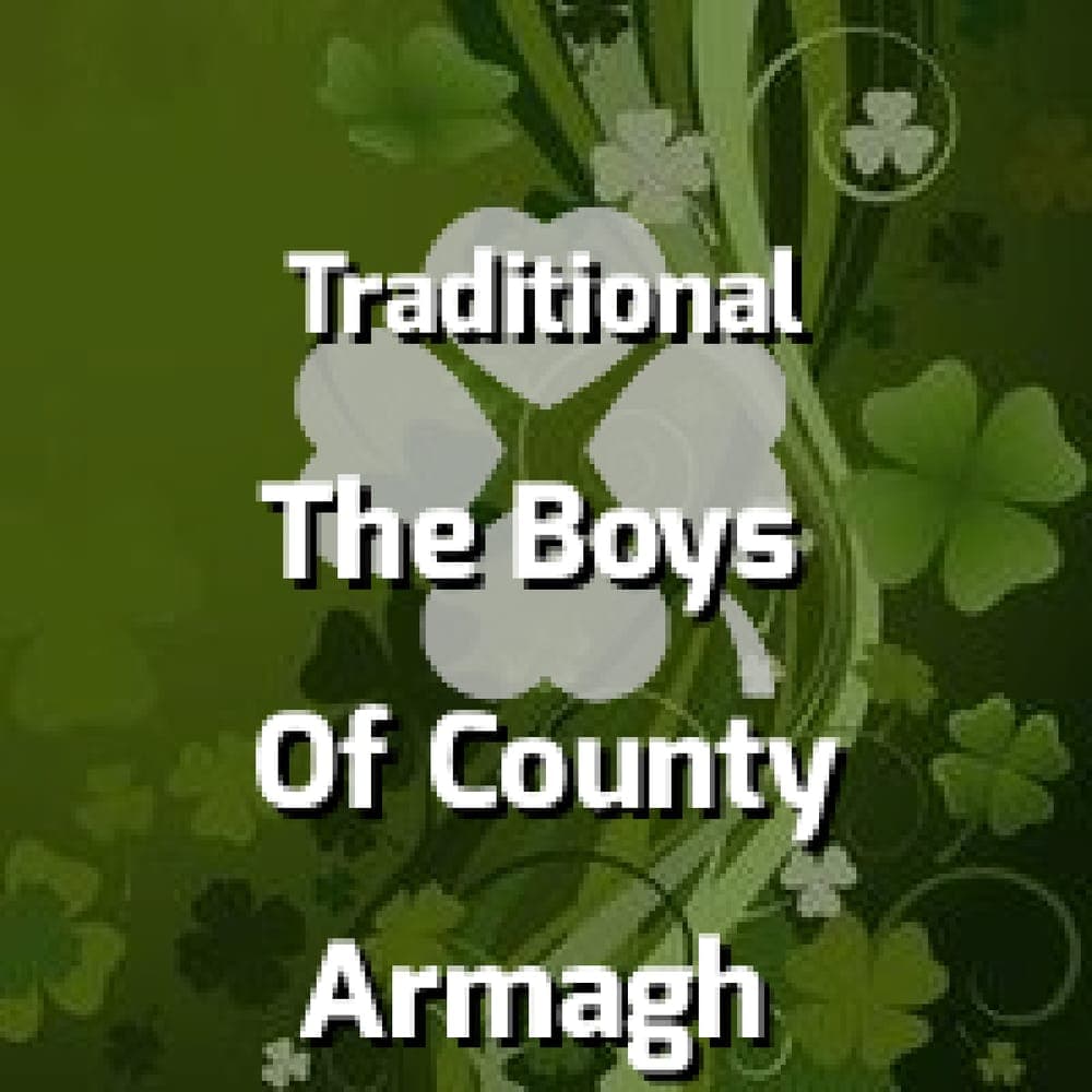 Traditional - The Boys Of County Armagh