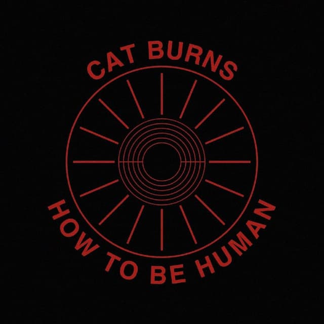 Cat Burns - How To Be Human