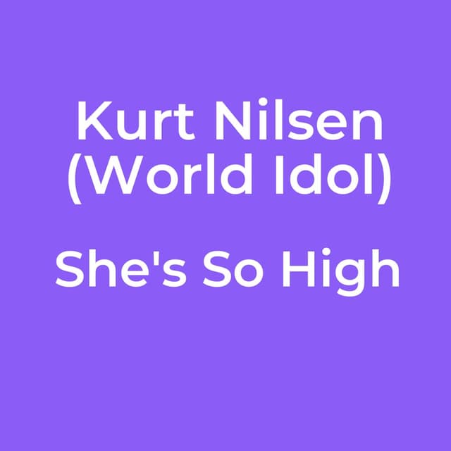 Kurt Nilsen (World Idol) - She's So High
