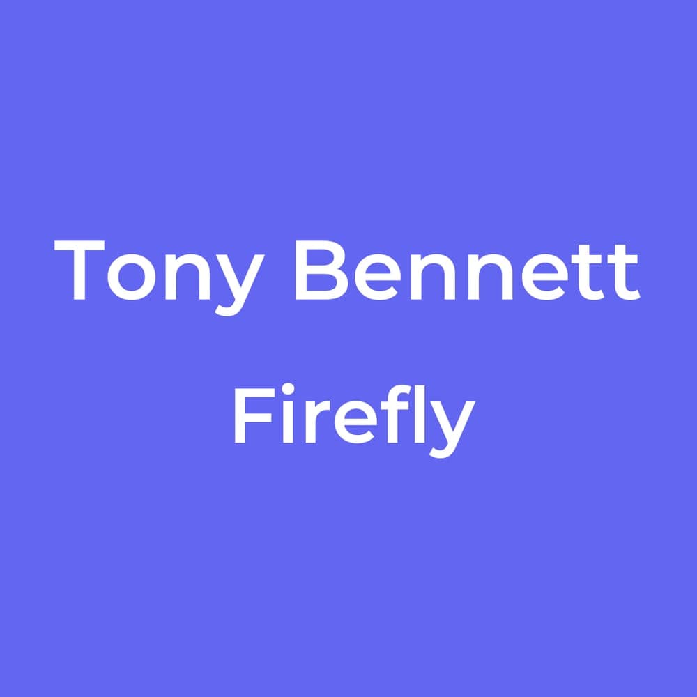 Tony Bennett - Firefly