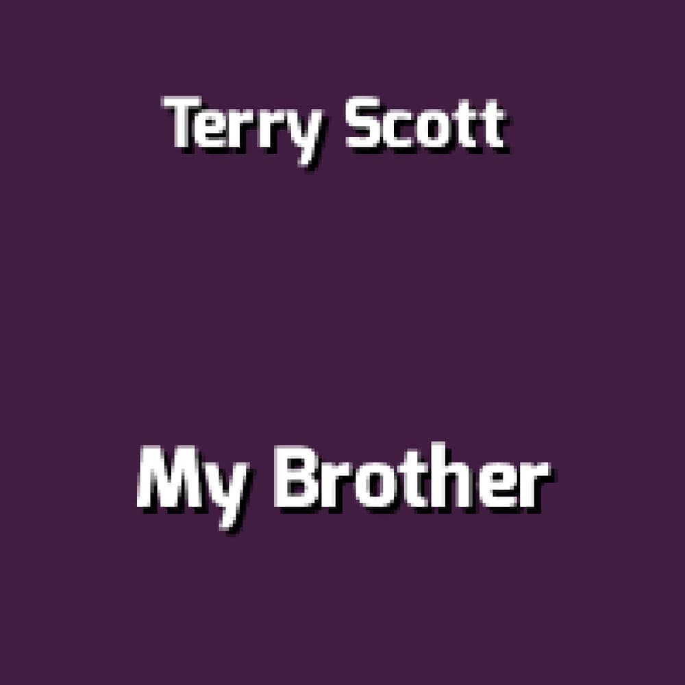 Terry Scott - My Brother