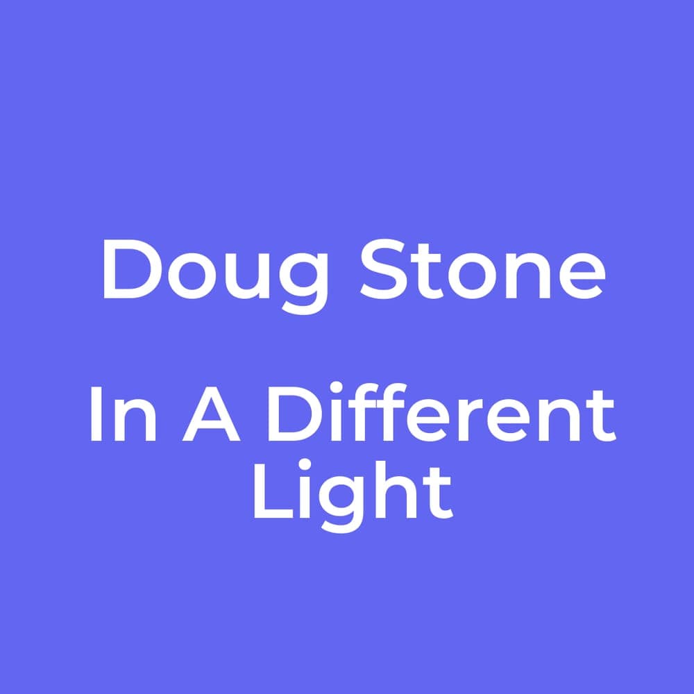 Doug Stone - In A Different Light