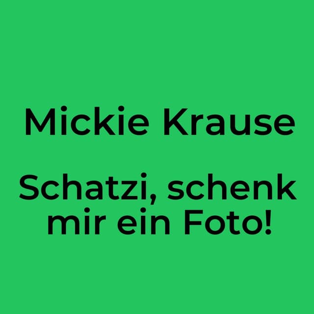 Schatzi, schenk mir ein Foto!
