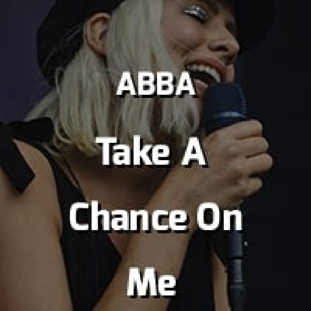 ABBA - Take A Chance On Me