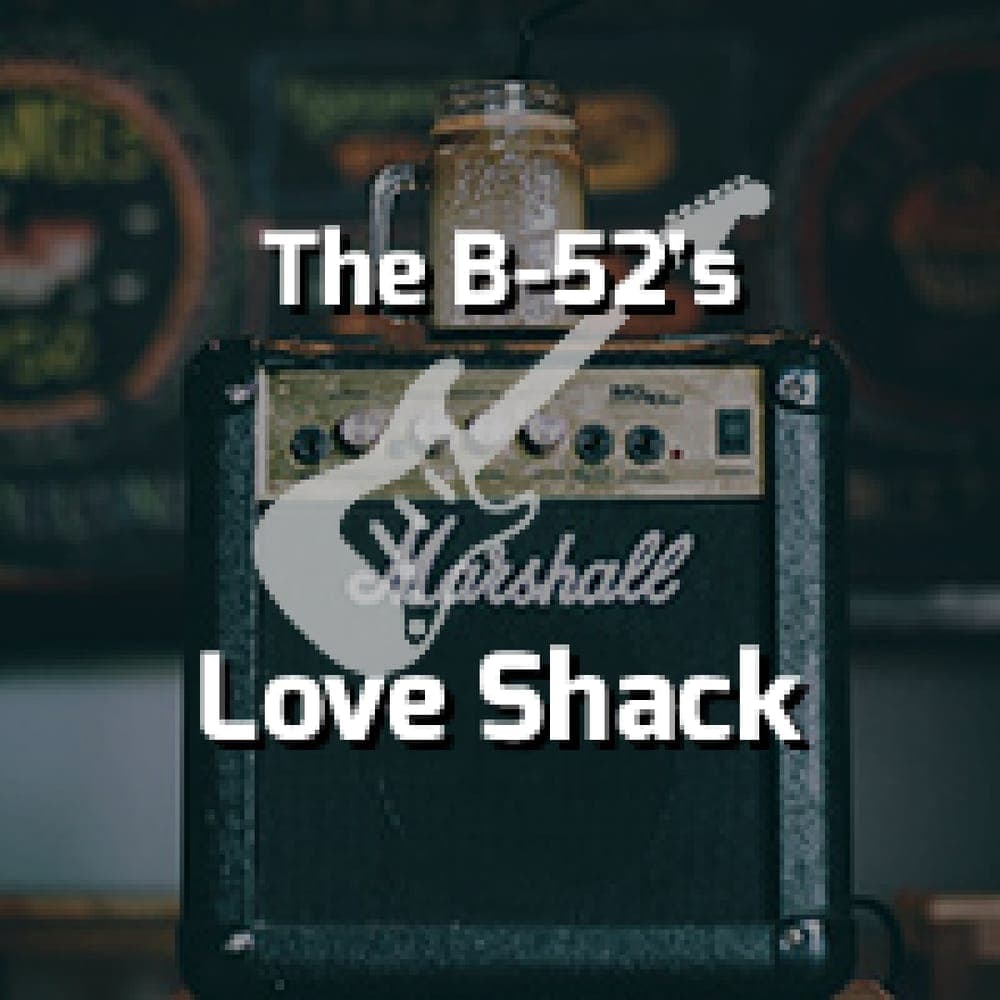 The B-52's - Love Shack