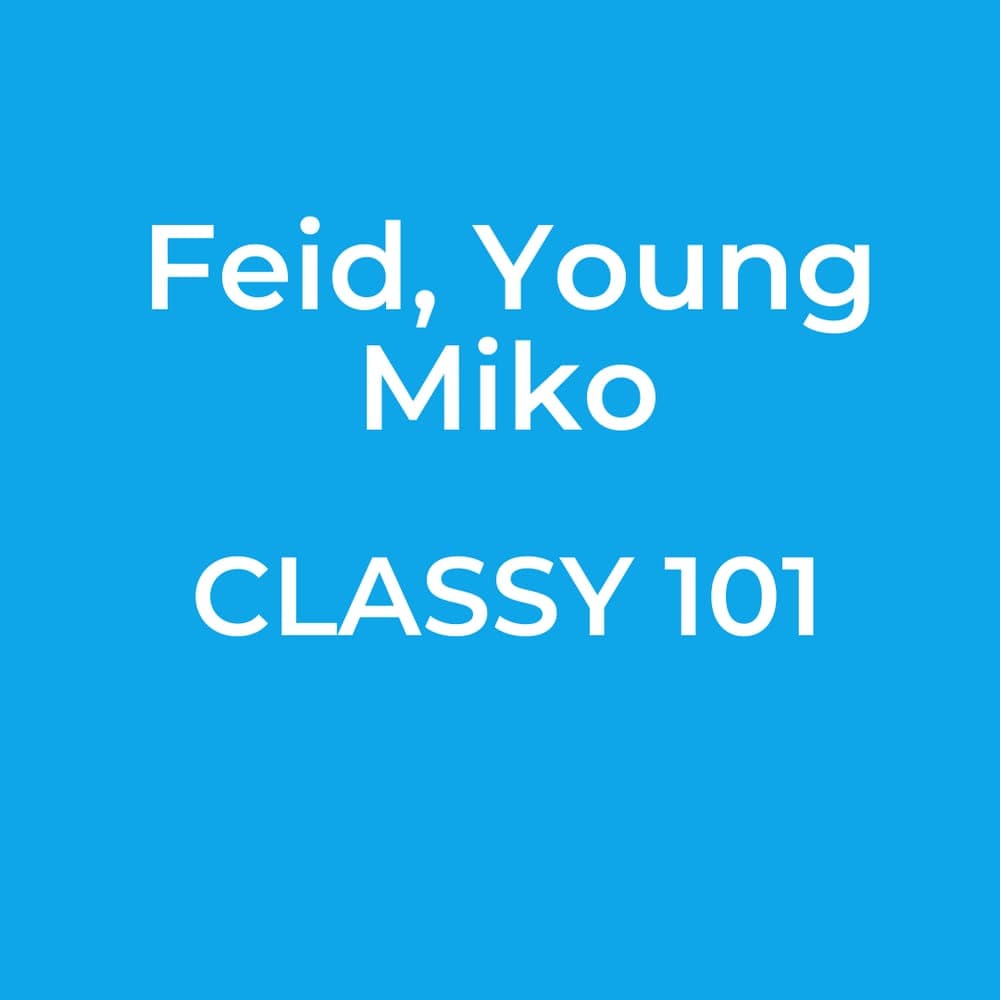 Feid, Young Miko - CLASSY 101