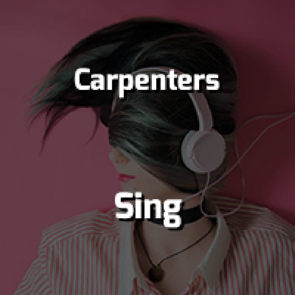 Carpenters - Sing