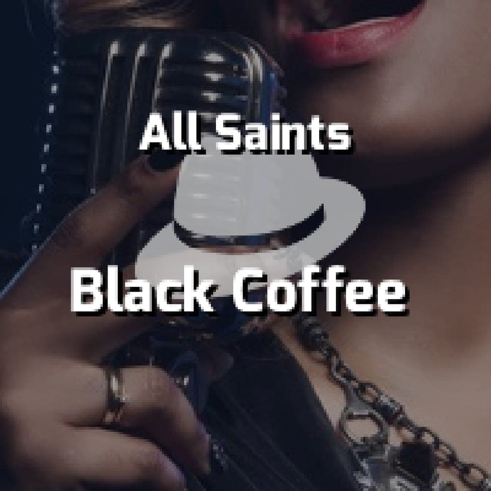 All Saints - Black Coffee