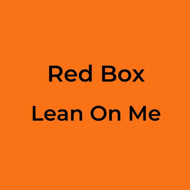 Lean On Me
