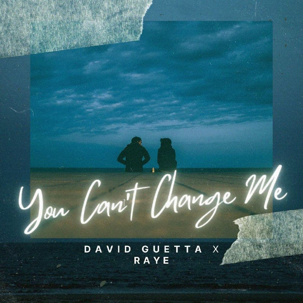 David Guetta and Morten Raye - You Can't Change Me