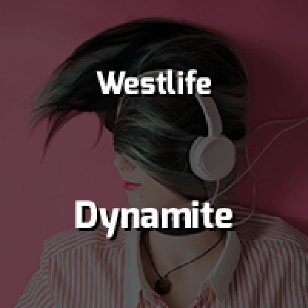 Westlife - Dynamite