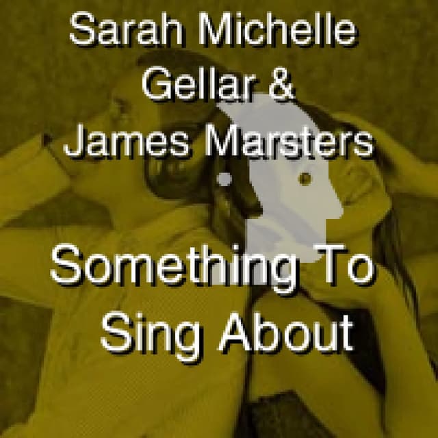 Sarah Michelle Gellar & James Marsters - Something To Sing About