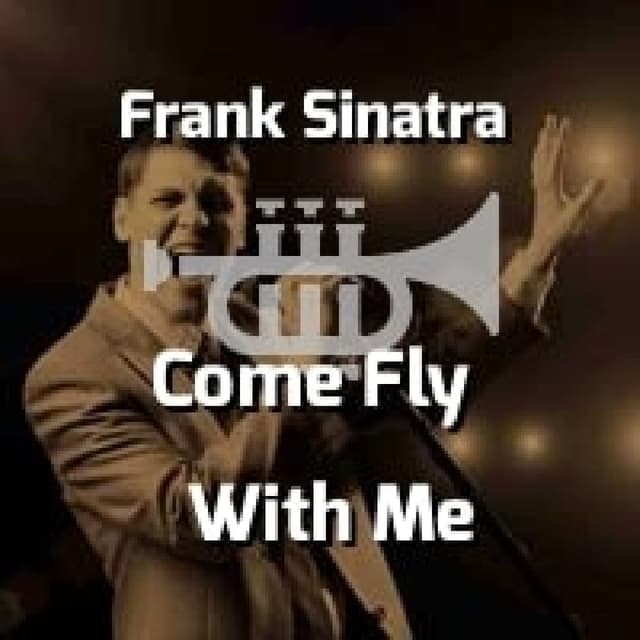 Frank Sinatra - Come Fly With Me