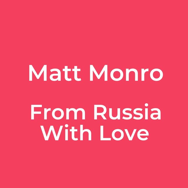 Matt Monro - From Russia With Love