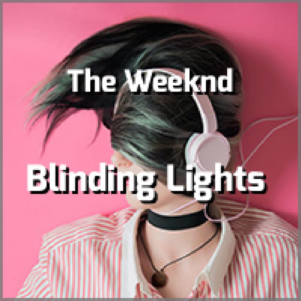 The Weeknd - Blinding Lights