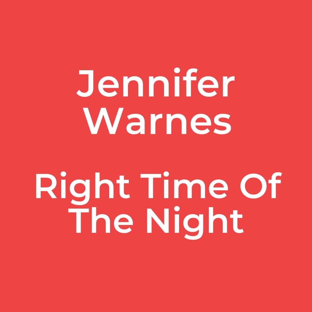 Jennifer Warnes - Right Time Of The Night