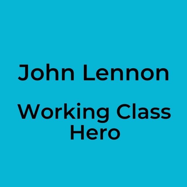 John Lennon - Working Class Hero