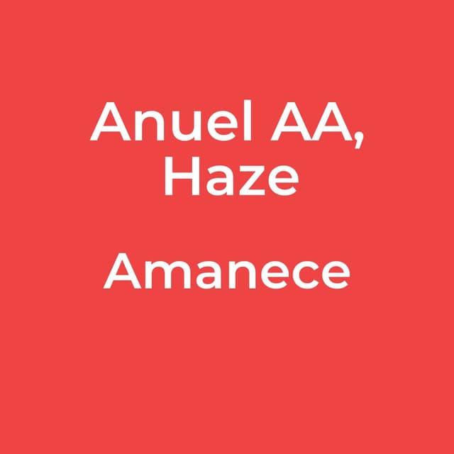 Anuel AA, Haze - Amanece