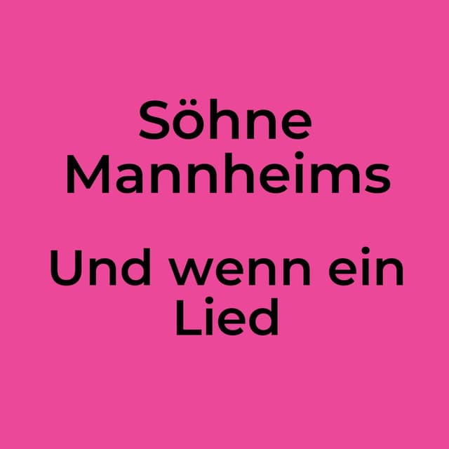 Und wenn ein Lied