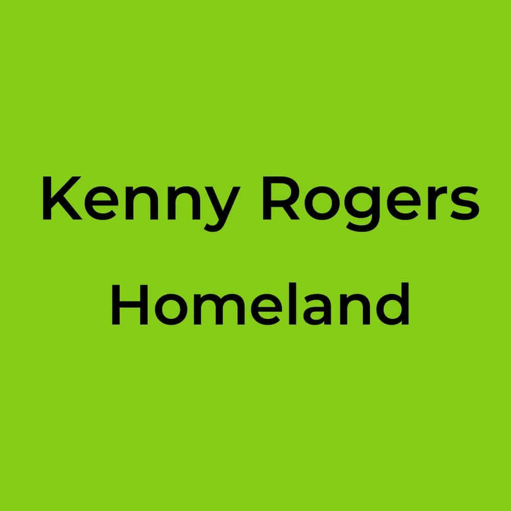 Kenny Rogers - Homeland