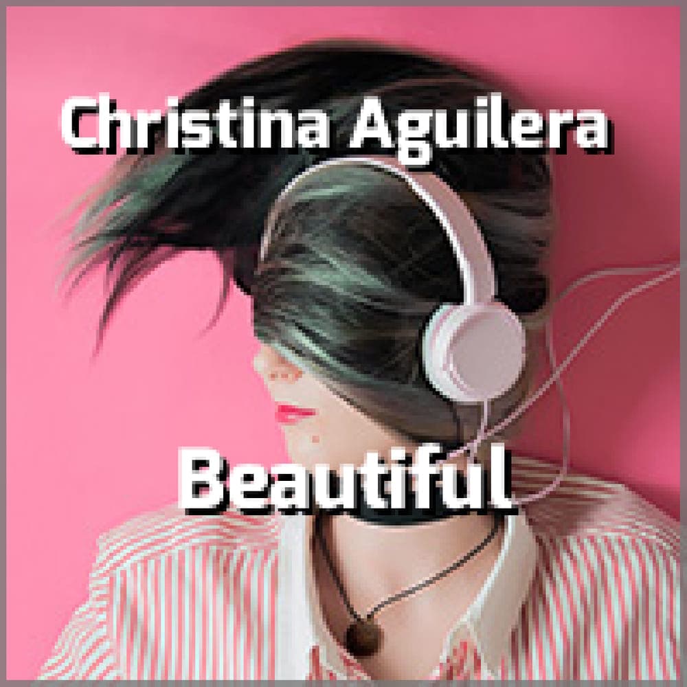 Christina Aguilera - Beautiful