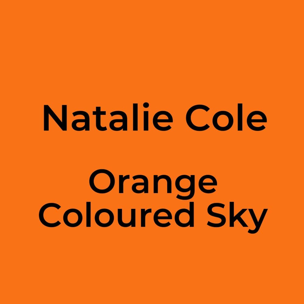 Natalie Cole - Orange Coloured Sky