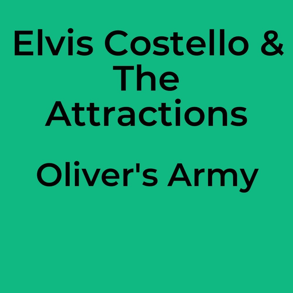 Elvis Costello & The Attractions - Oliver's Army