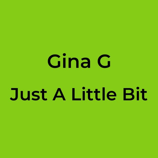 Gina G - Just A Little Bit