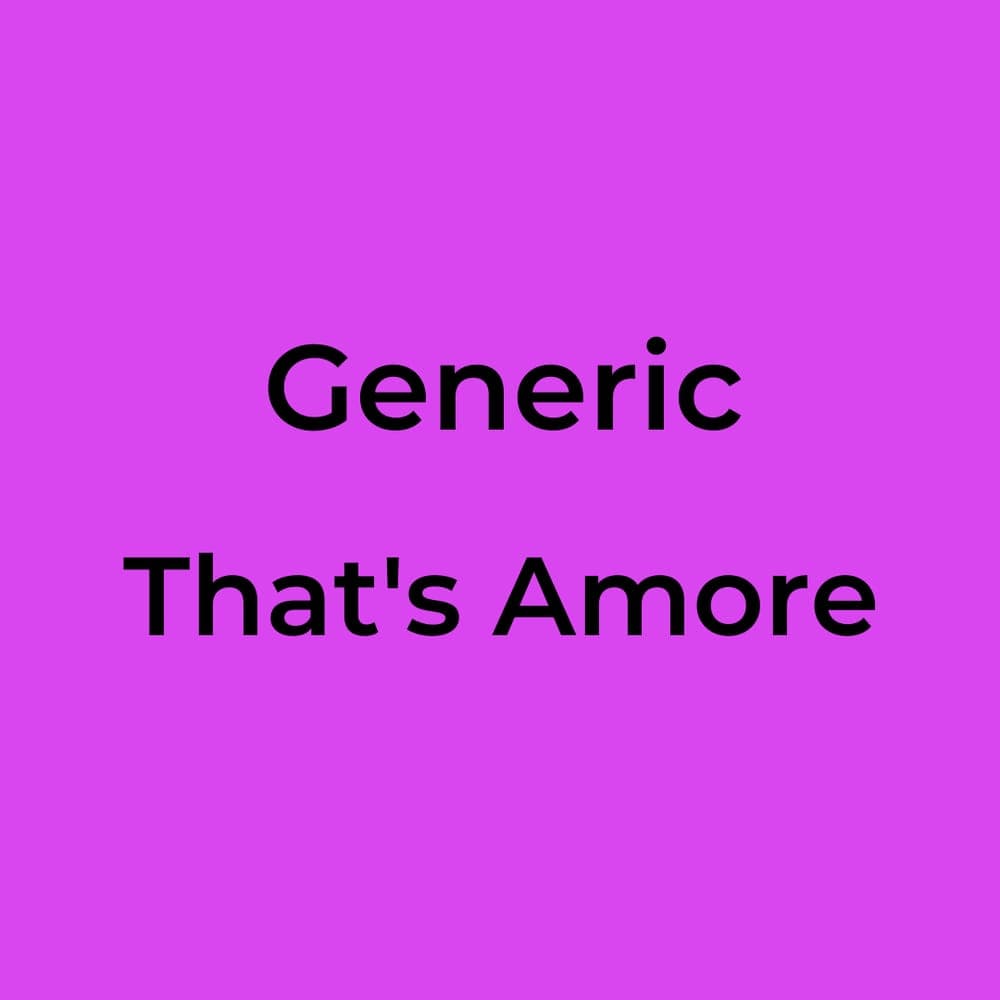 Generic - That's Amore
