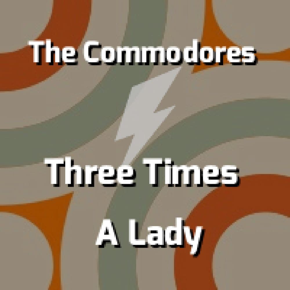 The Commodores - Three Times A Lady