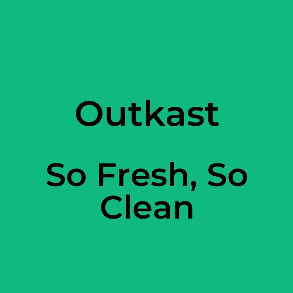 Outkast - So Fresh, So Clean