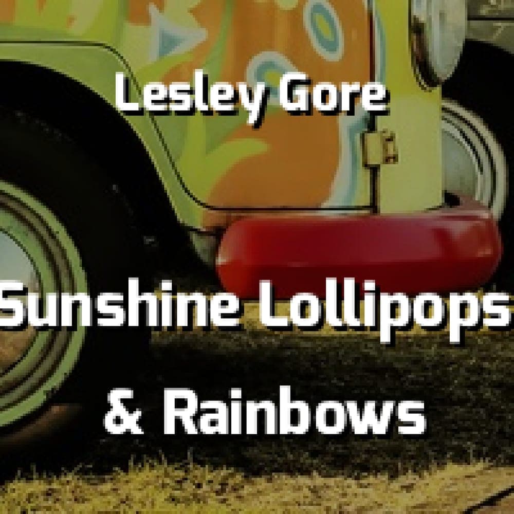 Lesley Gore - Sunshine Lollipops & Rainbows