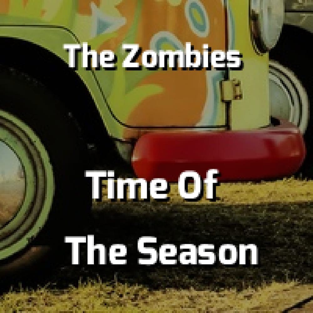 The Zombies - Time Of The Season