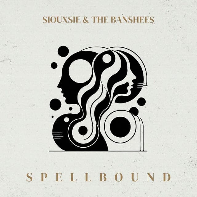 Siouxsie & The Banshees - Spellbound