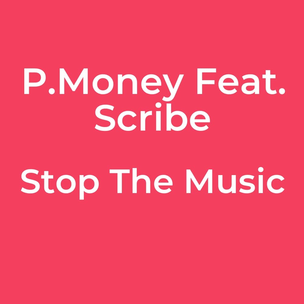 P.Money Feat. Scribe - Stop The Music
