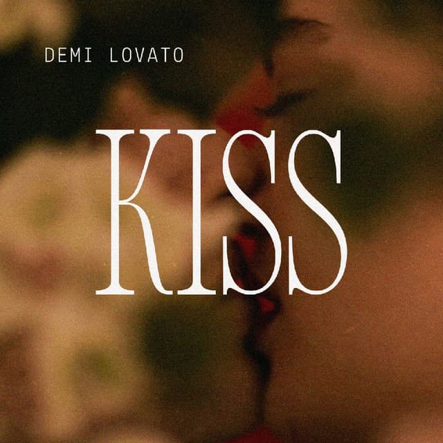 Demi Lovato - Kiss