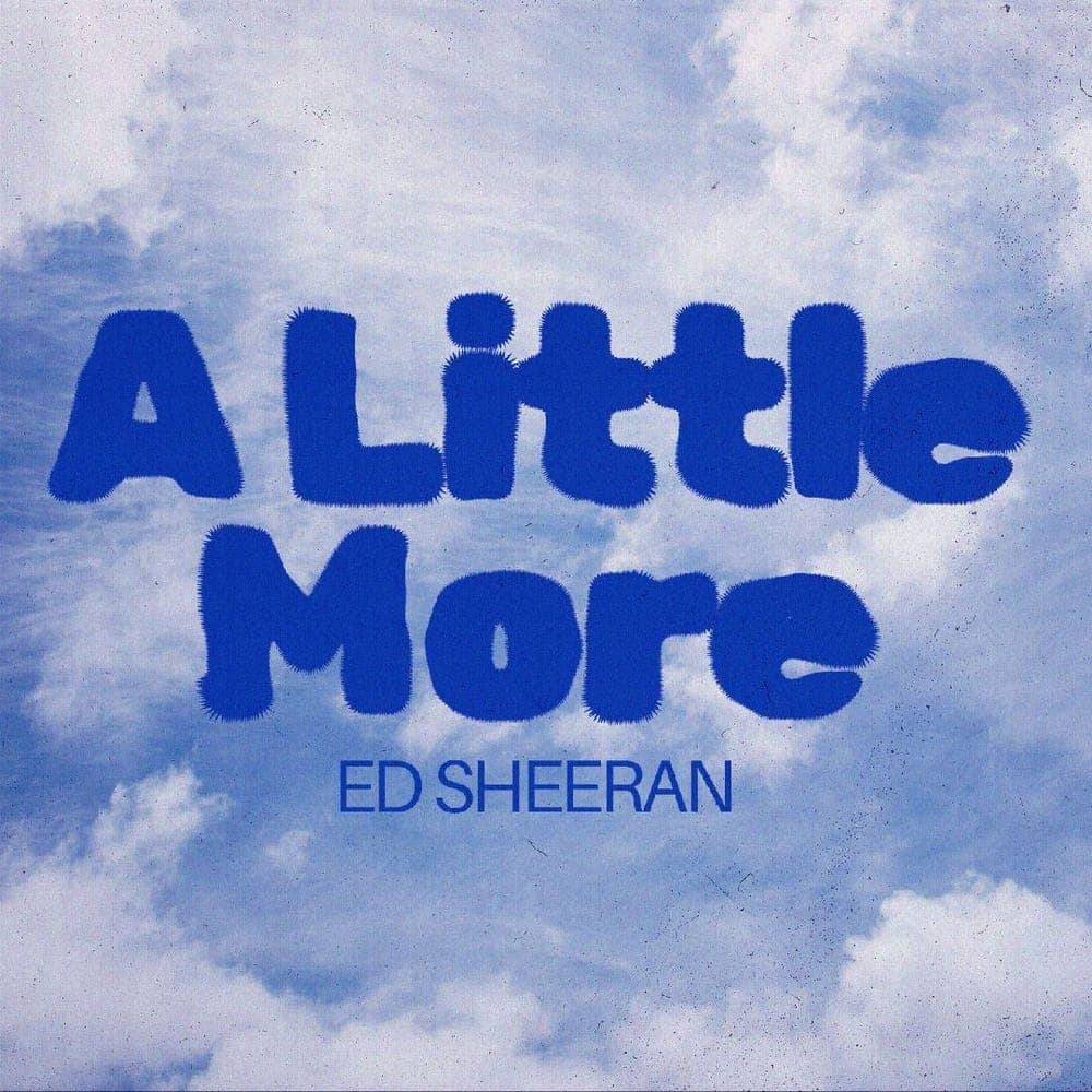 Ed Sheeran - A Little More