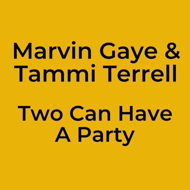 Marvin Gaye & Tammi Terrell - Two Can Have A Party