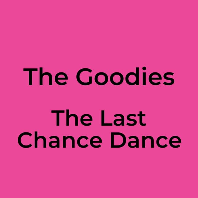 The Goodies - The Last Chance Dance