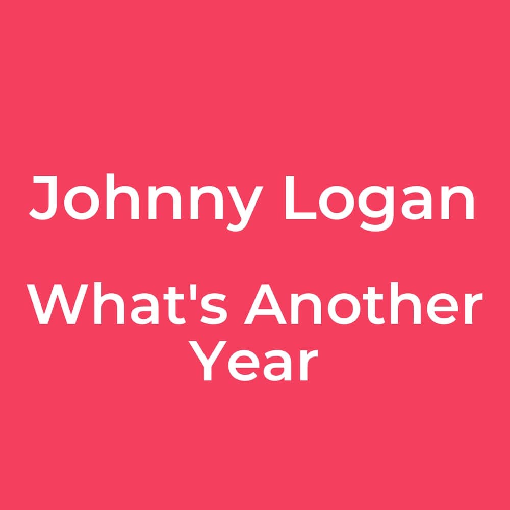Johnny Logan - What's Another Year