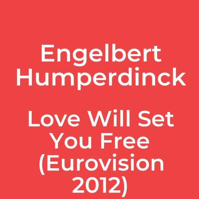 Engelbert Humperdinck - Love Will Set You Free (Eurovision 2012)